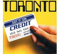 Toronto - Get It on Credit (Import)