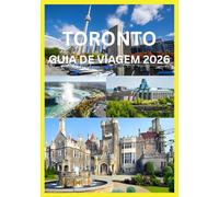 TORONTO GUIA DE VIAGEM 2026: Descubra a história e as joias escondidas dos bairros de Toronto