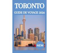 TORONTO GUIDE DE VOYAGE 2026