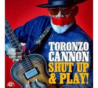 Toronzo Cannon – Shut Up & Play! – Alligator