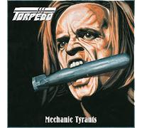 Torpedo - Mechanic Tyrants [VINYL]