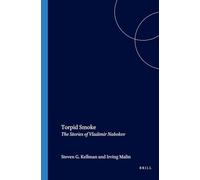 Torpid Smoke: The Stories of Vladimir Nabokov: 35 (Studies in Slavic Literature and Poetics)