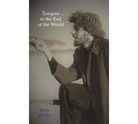 Torquay ... to the End of the World