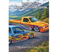 Torque & Steel Mini Truck Coloring Edition