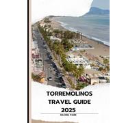 TORREMOLINOS TRAVEL GUIDE 2025 (TRAVEL DESTINATION BOOKLIST)