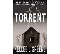 Torrent - A Post-Apocalyptic Survival Thriller (The Reset)