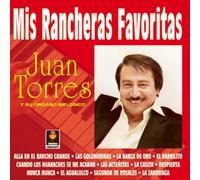 Torres, Juan Y Su Organo Melodico - Mis Rancheras Favoritas