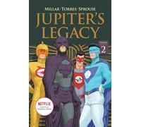 Jupiter's Legacy, Volume 2 (NETFLIX Edition)