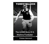 Torry Gillick: The Untold Story Of A Wartime Footballer
