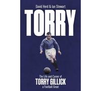 Torry: The Life and Career of a Football Great