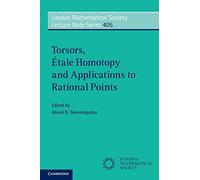 Torsors, Etale Homotopy and Applications to Rational Points: 405 (London Mathematical Society Lecture Note Series, Series Number 405)