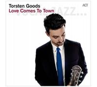Torsten Goods – Love Comes to Town – CD – New