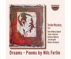 TORSTEN MOSSBERG ST - DREAMS - POEMS BY NILS FERLIN - CD - M3z