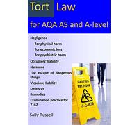 Tort Law for AQA AS and A-Level: plus an introduction to the nature of law and links to the non-substantive law (the English legal system and the nature of law)