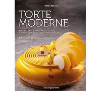 Torte moderne. Al cioccolato, alla frutta, alcoliche, ai formaggi freschi, classiche e innovative. Ediz. illustrata (Extra)