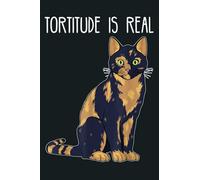 Tortitude Is Real Tortoise Shell Tortie Cat: Notebook Planner - 6x9 inch Daily Planner Journal, To Do List Notebook, Daily Organizer, 114 Pages