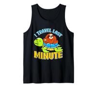 Tortoise TRAVEL LAST MINUTE Funny Tortoise Lovers Tank Top