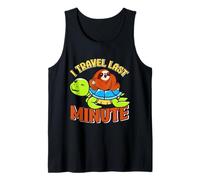 Tortoise TRAVEL LAST MINUTE Funny Tortoise Lovers Tank Top