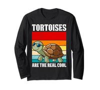 TORTOISES ARE THE REAL COOL Funny Tortoise Lovers Long Sleeve T-Shirt