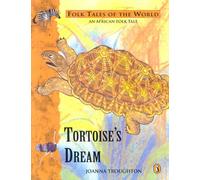 Tortoise's Dream: An African Folk Tale: A Folk Tale from Africa (Puffin Folk Tales of the World S.)