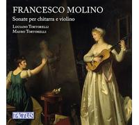 Tortorelli/Tortorelli - Francesco Molino: Sonatas for Guitar & Violin, Op. 2 & Op. 7 - Tactus