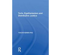 Torts, Egalitarianism and Distributive Justice