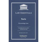 Torts, Law Essentials: Governing Law for Law School and Bar Exam Prep