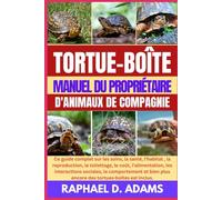 TORTUE-BOÎTE MANUEL DU PROPRIÉTAIRE D'ANIMAUX DE COMPAGNIE