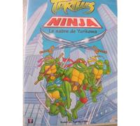 Tortues Ninja - Le Sabre De Yurikawa