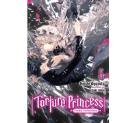 Torture Princess: Fremd Torturchen, Vol. 6 (light novel)