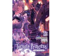 Torture Princess: Fremd Torturchen, Vol. 7.5 (light novel)