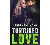 Tortured Love: Hell Hound MC Book 2 (A Hell Hound MC Series)