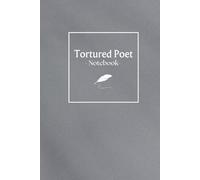 Tortured Poet: Notebook - Each page starts with a quote from the "The Tortured Poets Department"