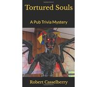 Tortured Souls: A Pub Trivia Mystery (The Kane Mysteries)