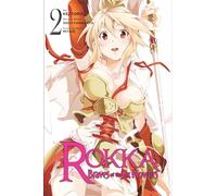 Toru, Kei - Rokka: Braves of the Six Flowers, Vol. 2 (manga) (ROKKA BRAVES OF SIX FLOWERS GN)