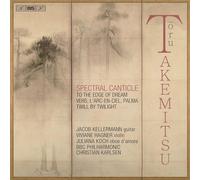 Jacob Kellermann; Viviane Hagner; Juliana Koch; BBC Philharmonic; Christian Karlsen - Toru Takemitsu: Spectral Canticle