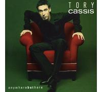 Tory Cassis - Anywhere But Here