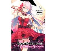 Tosaka, Asagi - The Demon Sword Master of Excalibur Academy, Vol. 3 (light novel): Volume 3 (DEMON SWORD MASTER EXCALIBUR ACADEMY NOVEL SC)