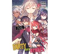 Tosaka, Asagi - The Dirty Way to Destroy the Goddess's Heroes, Vol. 5 (light novel): The Seeds of Normalcy Volume 5 (DIRTY WAY DESTROY GODDESS HEROES NOVEL SC)