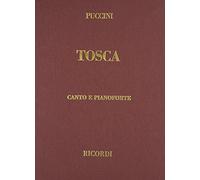 Tosca. Opera Vocal Scores. Vocal Score Hardc: Canto E Pianoforte