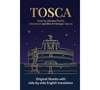 TOSCA: Original libretto with side-by-side English translation