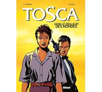 Tosca - Tome 03: Dans le meilleur des mondes
