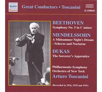 Toscanini, Arturo - Toscanini conducts Beethoven, Dukas & Mendelssohn
