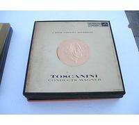 Toscanini Conducts Wagner: Selections From Tristan & Isolde, Die Gotterdammerrung, Parsifal, Lohengrin, Die Meistersinger