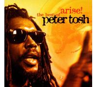 Tosh Peter - Arise!: The Best Of Peter Tosh