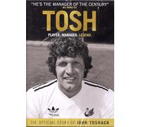 TOSH - THE OFFICIAL STORY OF JOHN TOSHACK DVD