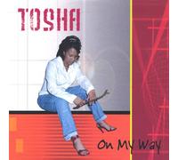 Tosha - On My Way