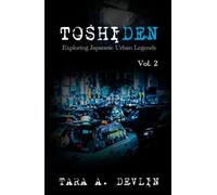 Toshiden: Exploring Japanese Urban Legends: Volume Two