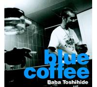 Toshihide Baba - Blue Coffee [Reissue]
