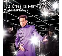 Toshihiko Tahara - Back To The 90'S [Japan CD] QWCF-70014